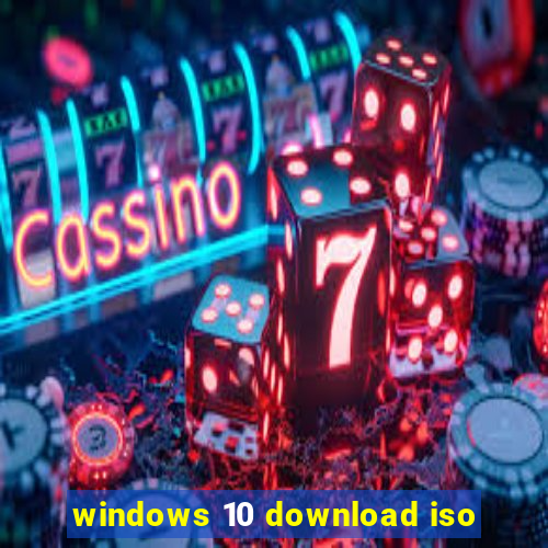 windows 10 download iso